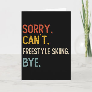 Ledsen Kan Inte Freestyle Skidor Hej T-shirts Free Kort