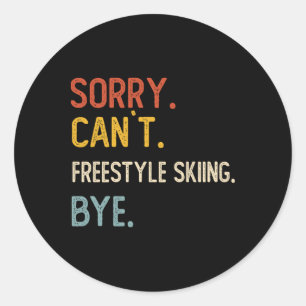 Ledsen Kan Inte Freestyle Skidor Hej T-shirts Free Runt Klistermärke