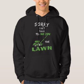 Ledsen kan inte jag måste klippa gräsmattan - gräs hoodie