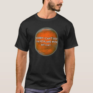 LEDSEN KAN INTE KOMMA JAG HAR PLANER MED MIN KATT T SHIRT