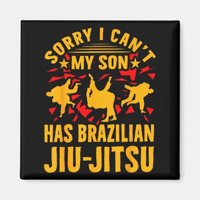 Ledsen kan inte min son har brasiliansk jiu-jitsu magnet (Framsidan)