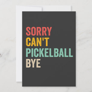Ledsen Kan Inte Pickeball Hej Rolig Vintage Retro Inbjudningar