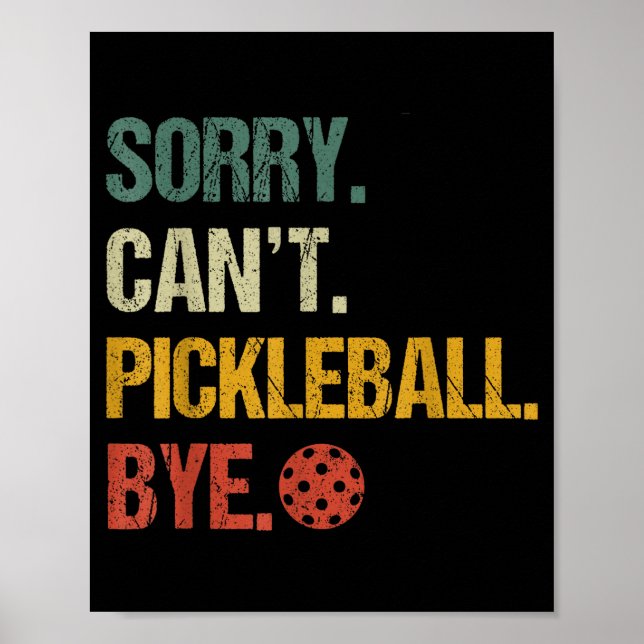 Ledsen kan inte pickleball hejdå pickleball-spelar poster (Framsidan)