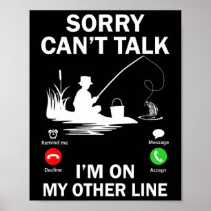 Ledsen kan inte prata Jag är på min andra linje Ro Poster