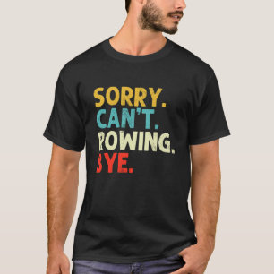 Ledsen Kan Inte Rodd Rolig Roddare Retro Styrman R T Shirt