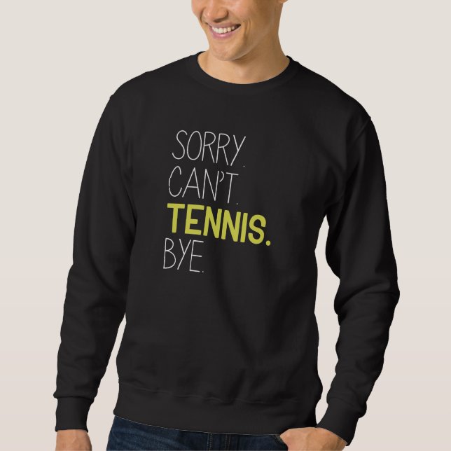 Ledsen Kan inte Tennis Adjö Lång Ärmad Tröja (Framsida)