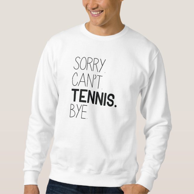 Ledsen Kan inte Tennis Adjö Lång Ärmad Tröja (Framsida)