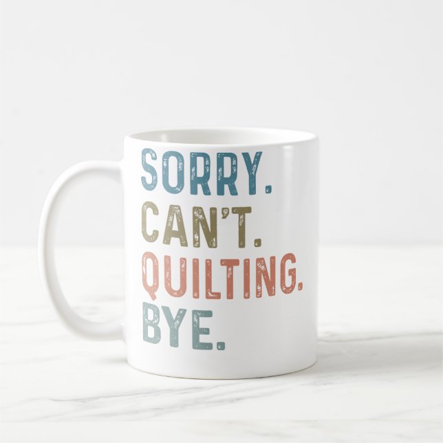 Ledsen Kan'T Quiltning Adjö Kärlek Quiltning Kaffemugg (Vänster)