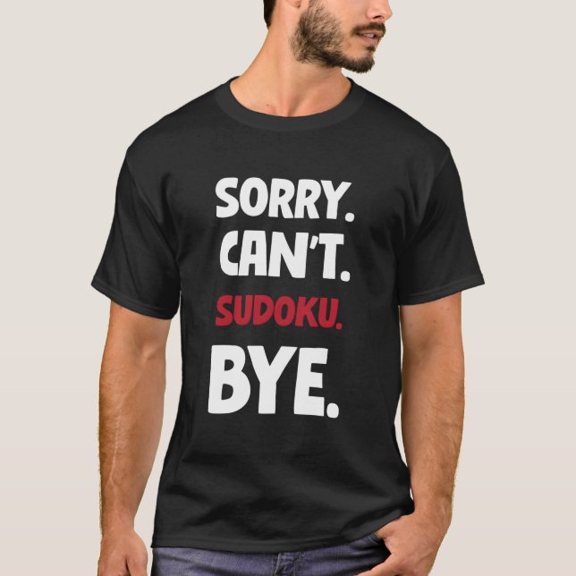 Ledsen Kan'T Sudoku Hej då T Shirt (Framsida)