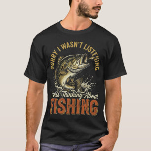 Ledsen lyssnade jag inte Jag tänkte på fisk T Shirt