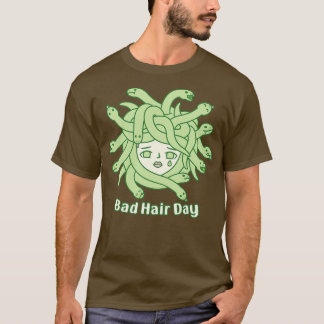 Ledsen Medusa ormar Hair Bad Hair Day Funny T Shirt