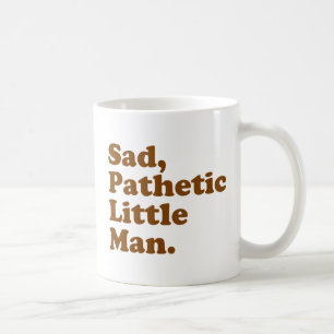 Ledsen patetisk lite man kaffemugg
