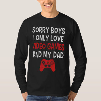 Ledsen pojkar jag älskar bara datorspel och min pa t shirt