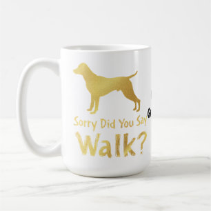 Ledsen, sa du gå rolig hundälskare t-shirt kaffemugg