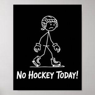 Ledsen Stick Man Inget Hockey Idag Stickman Ishock Poster