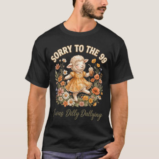 Ledsen till de 99 som jag dröjde kristen t shirt