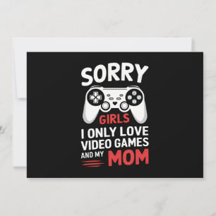 Ledsen tjejer jag älskar bara TV-spel och min mamm Inbjudningar