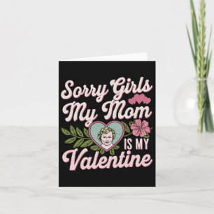 Ledsen Tjejer Mamma Är Min Valentine Rolig Kläder Kort