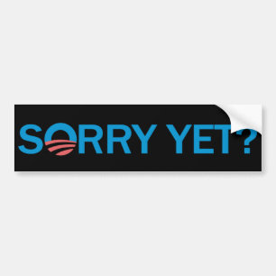 Ledset ännu? Anti Obama bildekal - svart
