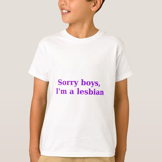 Ledsna pojkar, Im en lesbisk Tee Shirt (Framsida)