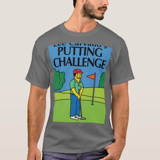 Lee Carvallos Putting Challenge roliga vänner T Shirt (Framsida)