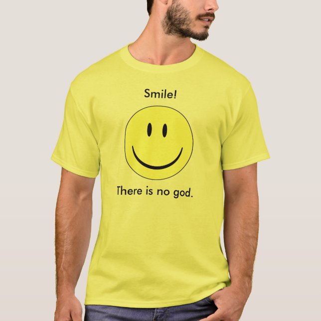 Leende! Det finns inte någon god. Tee (Framsida)
