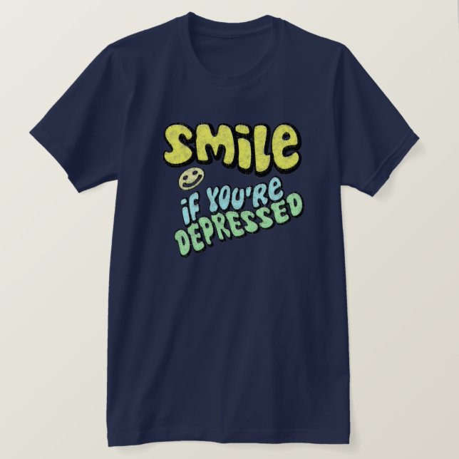 Leende - om du är deprimerad tee shirt (Design framsida)