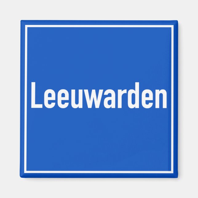 Leeuwarden Magnet | Nederländerna Holland | Ljouwe (Framsidan)