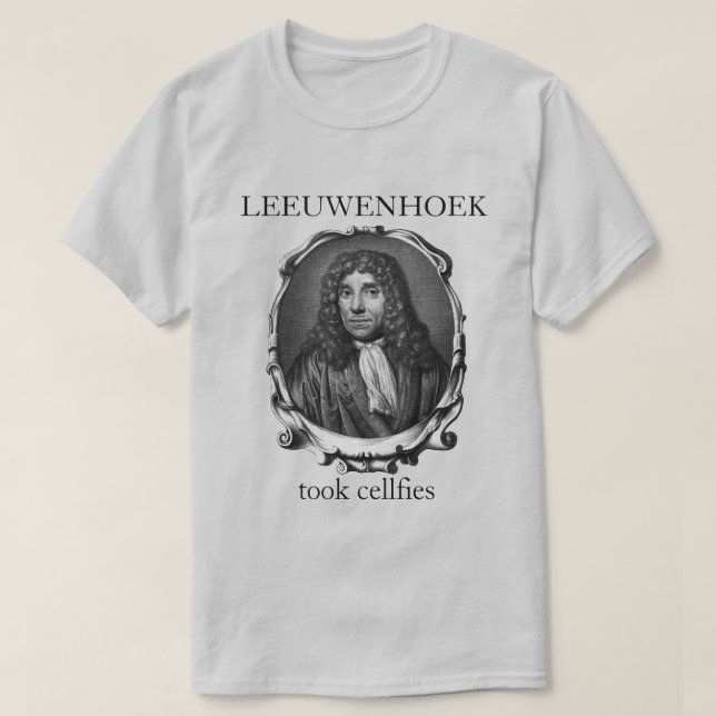 Leeuwenhoek Took Cellates T Shirt (Design framsida)