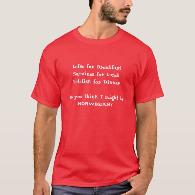 Lefse för BreakfastSardines för LunchLutefisk f… T-shirt (Framsida)