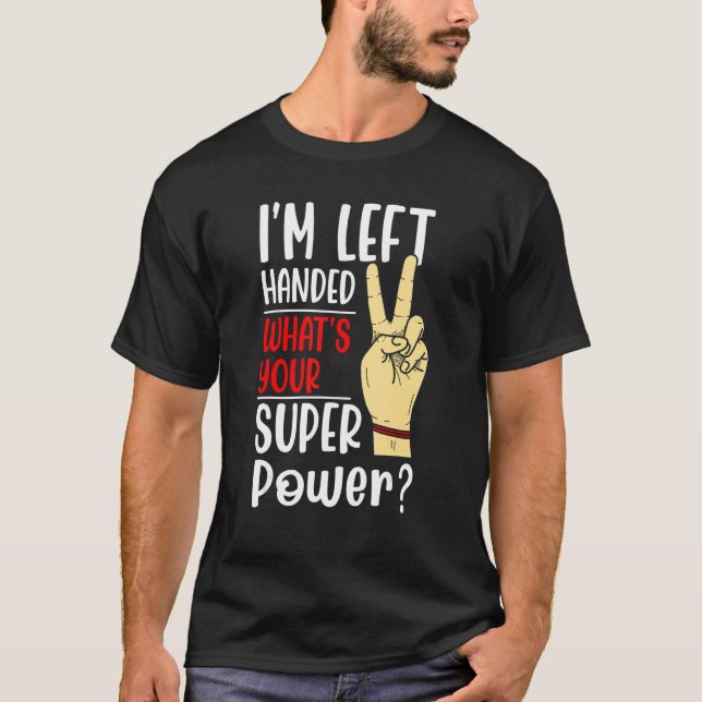 left handed designs for proud lefty left handed 1 t shirt (Framsida)