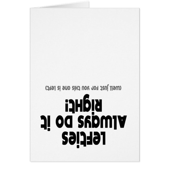 Lefties gör alltid det höger hälsningskort (Framsidan)