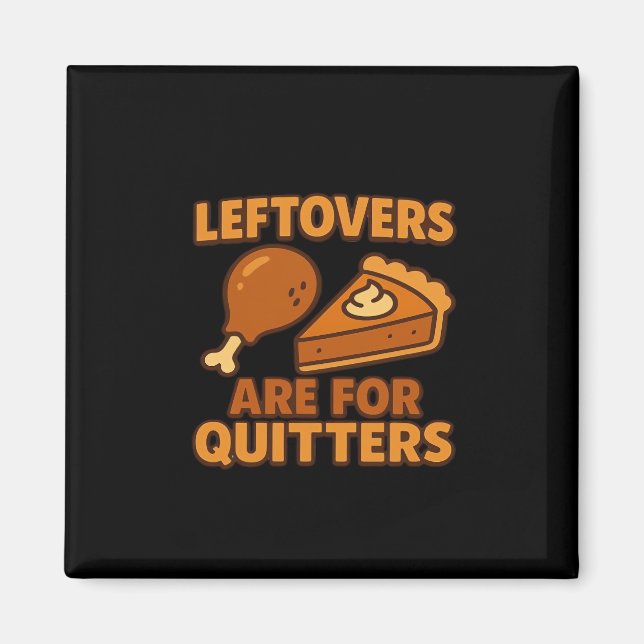 Leftovers är för kvartsparter, klassisk Coola mini Magnet (Framsidan)