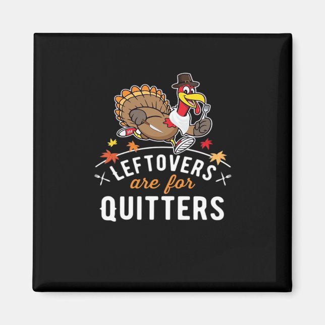 Leftovers är till för kvittrar ・ Thanksgiving Esse Magnet (Framsidan)