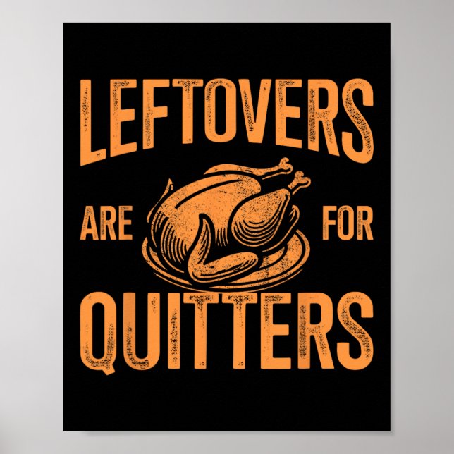 Leftovers är till för kvittrar Turkiet för Thanksg Poster (Framsidan)