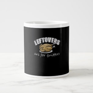 Leftovers är till för Quitters Funny Thanksgiving  Jumbo Mugg