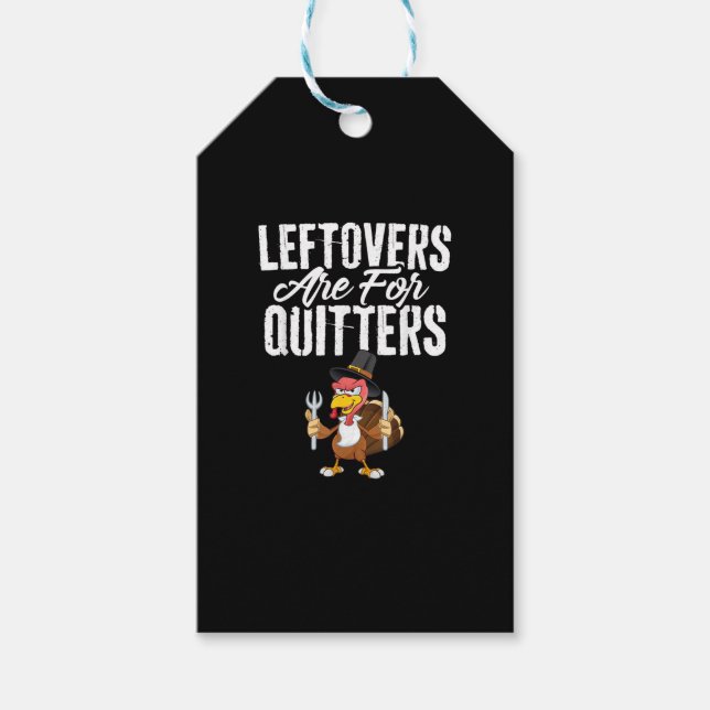 Leftovers är till för Quitters Funny Thanksgiving  Presentetikett (Framsidan)