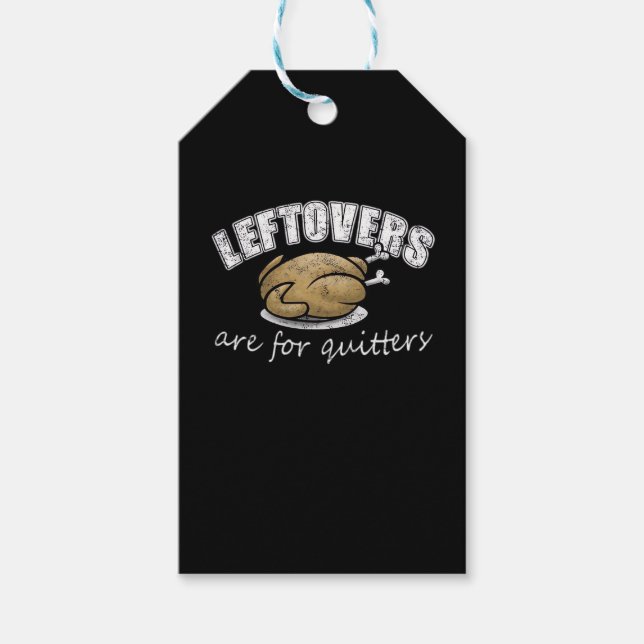 Leftovers är till för Quitters Funny Thanksgiving  Presentetikett (Framsidan)