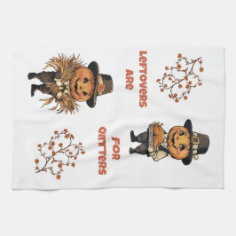 Leftovers är till för Quitters Kökshandduk