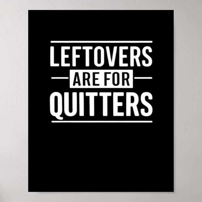 Leftovers är till för Quitters-Thanksgiving, en no Poster (Framsidan)