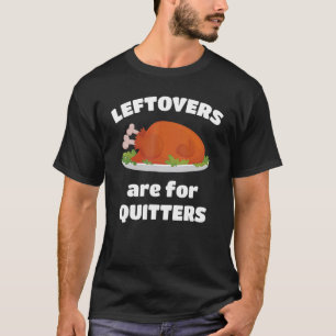 Leftovers är till kvarteret Thanksgiving jul T Shirt