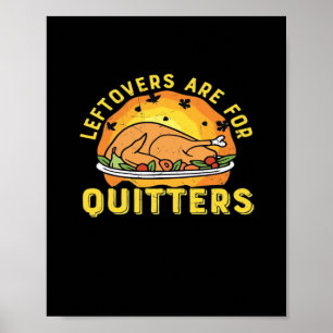 Leftovers är till kvartersdag Thanksgiving Dag Poster