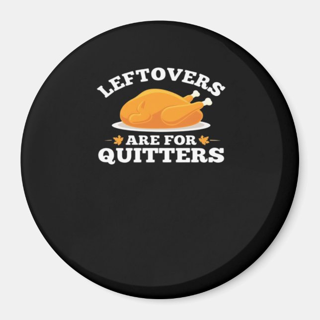 Leftovers är till kvartsparter, Thanksgiving Galen Magnet (Framsidan)
