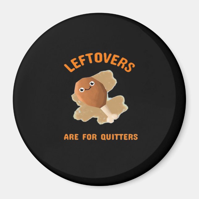 Leftovers är till kvartsparter - Thanksgiving midd Magnet (Framsidan)