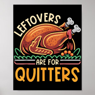 Leftovers är till Quitters Funny Manar Women Kids Poster