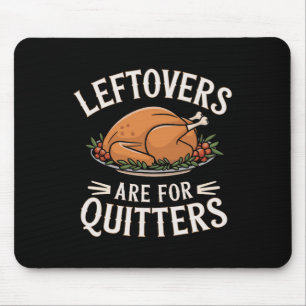 Leftovers är till Quitters-funny Thanksgiving Food Musmatta