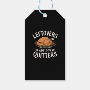Leftovers är till Quitters-funny Thanksgiving Food Presentetikett