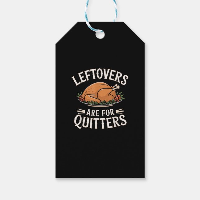 Leftovers är till Quitters-funny Thanksgiving Food Presentetikett (Framsidan)