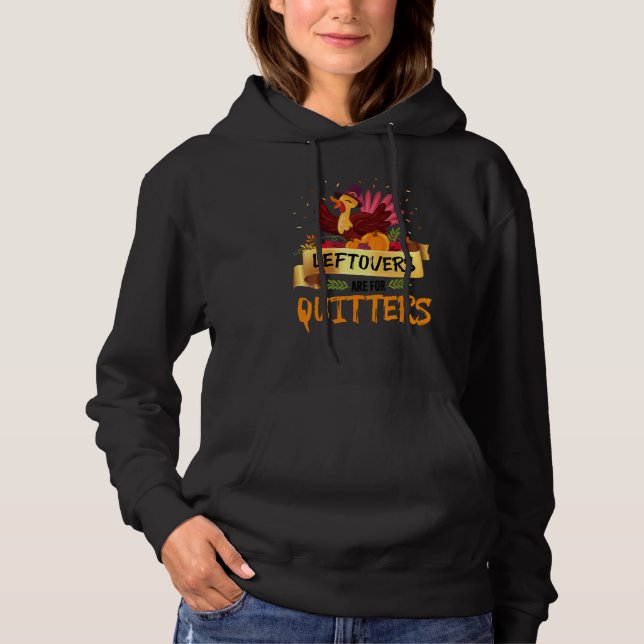 Leftovers Are Quitters Turkeys Thanksgiving Pilgri T Shirt (Framsida)