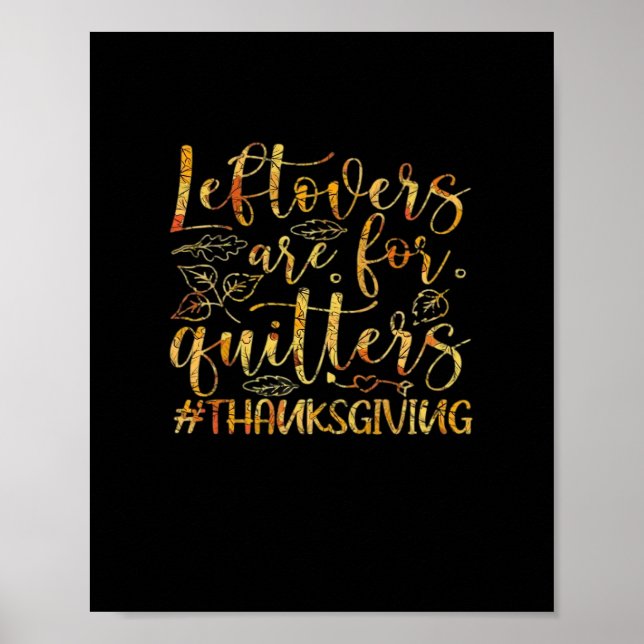 Leftovers for Quitters Turkey Thanksgiving Day Poster (Framsidan)